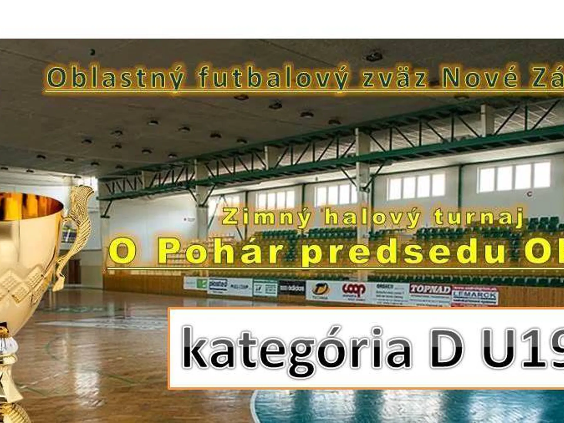ZHT o Pohár predsedu ObFZ v kategórii D U19 - 24.2.2018