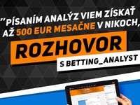 Betting_Analyst: Písaním analýz viem získať až 500 eur mesačne v nikoch