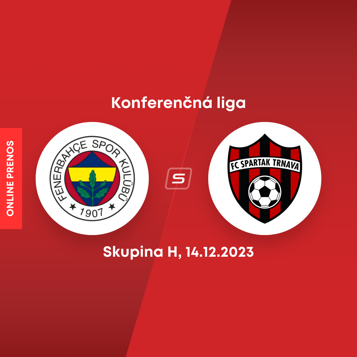 Fenerbahce Istanbul - Spartak Trnava: ONLINE Prenos, Konferenčná Liga ...