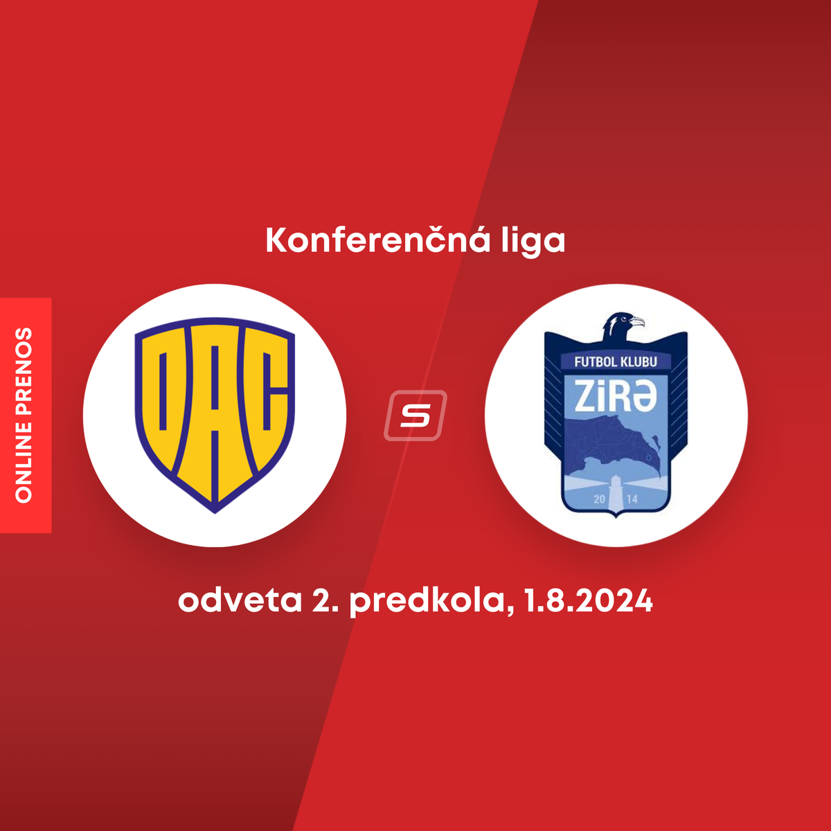 ONLINE: DAC Dunajská Streda - Zira FK dnes, Konferenčná liga LIVE (odveta, 2. predkolo)