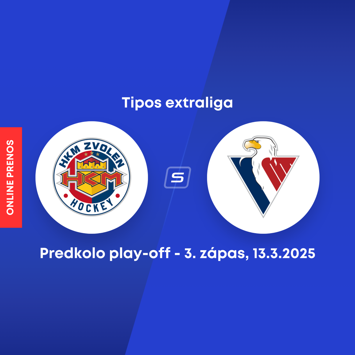 Zvolen -Slovan：オンラインプレーオフ、Tipos Extraliga（3。