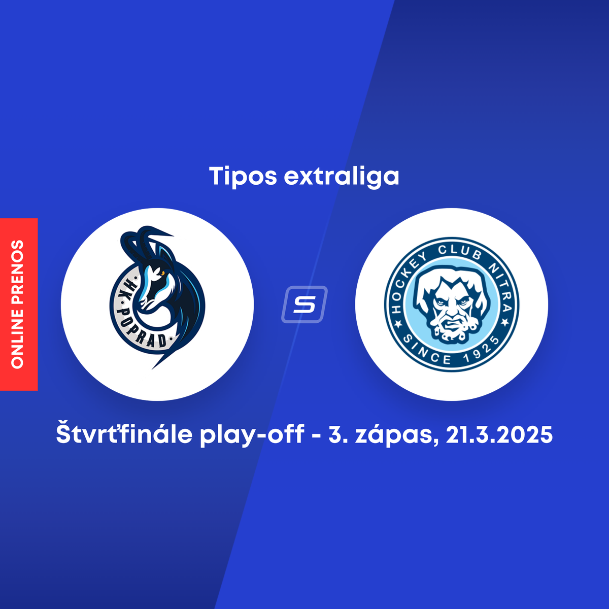 Poprad -Nitra：オンライン準々決勝プレーオフ、Tipos Extraliga（3。