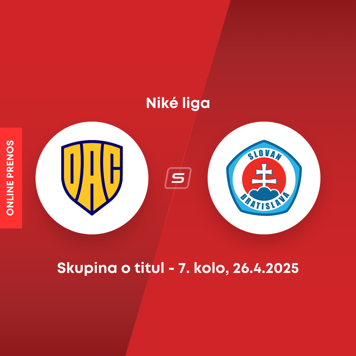 DAC -Slovan：NikéLeagueTitle Liveのオンライングループ（第7ラウンド）