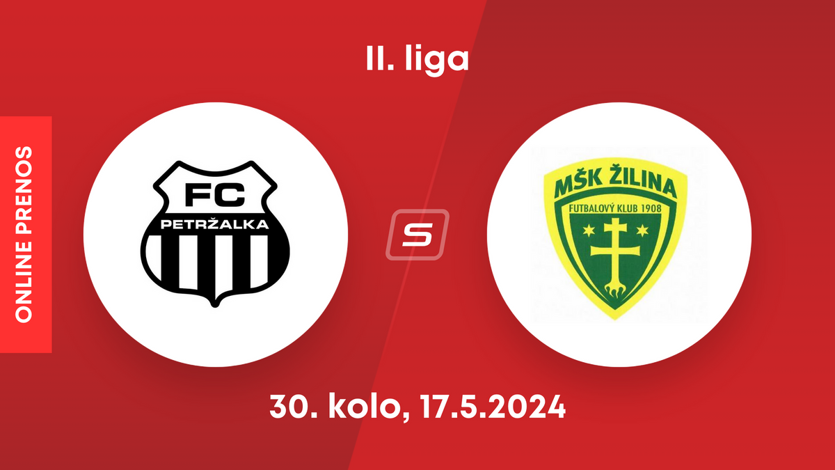 FC Petržalka - MŠK Žilina B: ONLINE prenos zo zápasu 30. kola II. ligy.