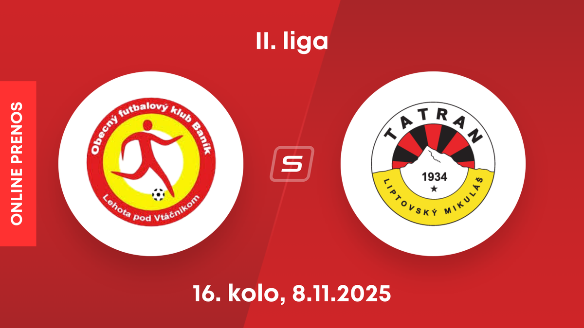 OFK Baník Lehota pod Vtáčnikom - MFK Tatran Liptovský Mikuláš: ONLINE prenos zo zápasu 16. kola II. ligy.