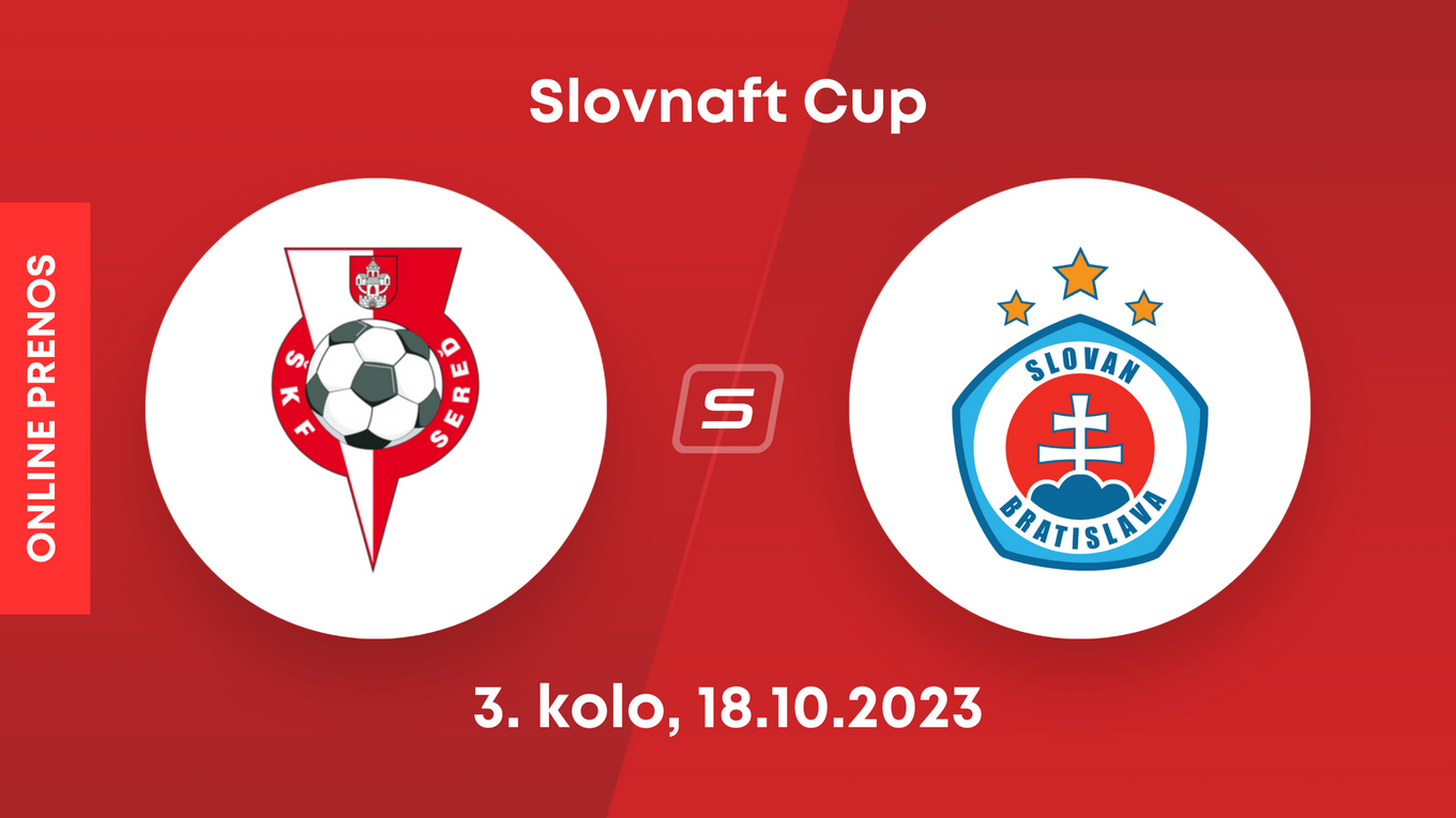 ŠKF Sereď - ŠK Slovan Bratislava: ONLINE prenos zo zápasu 3. kola Slovnaft Cupu.