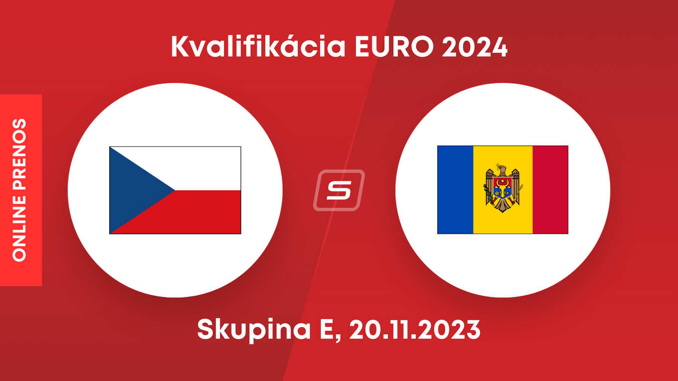 Česko - Moldavsko: ONLINE prenos zo zápasu skupiny E v kvalifikácii EURO 2024.