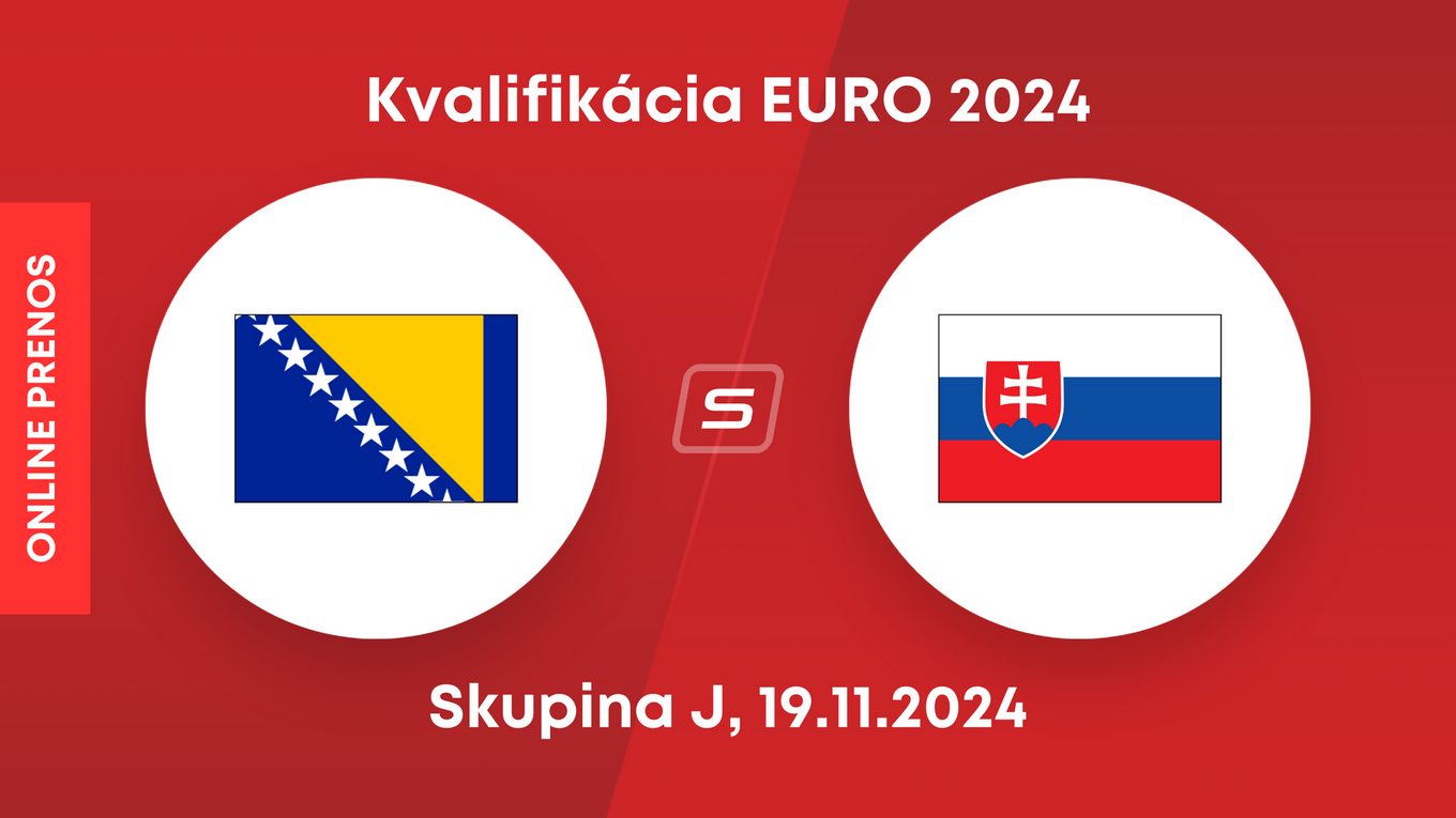 Bosna a Hercegovina - Slovensko: ONLINE prenos zo zápasu skupiny J v kvalifikácii EURO 2024.