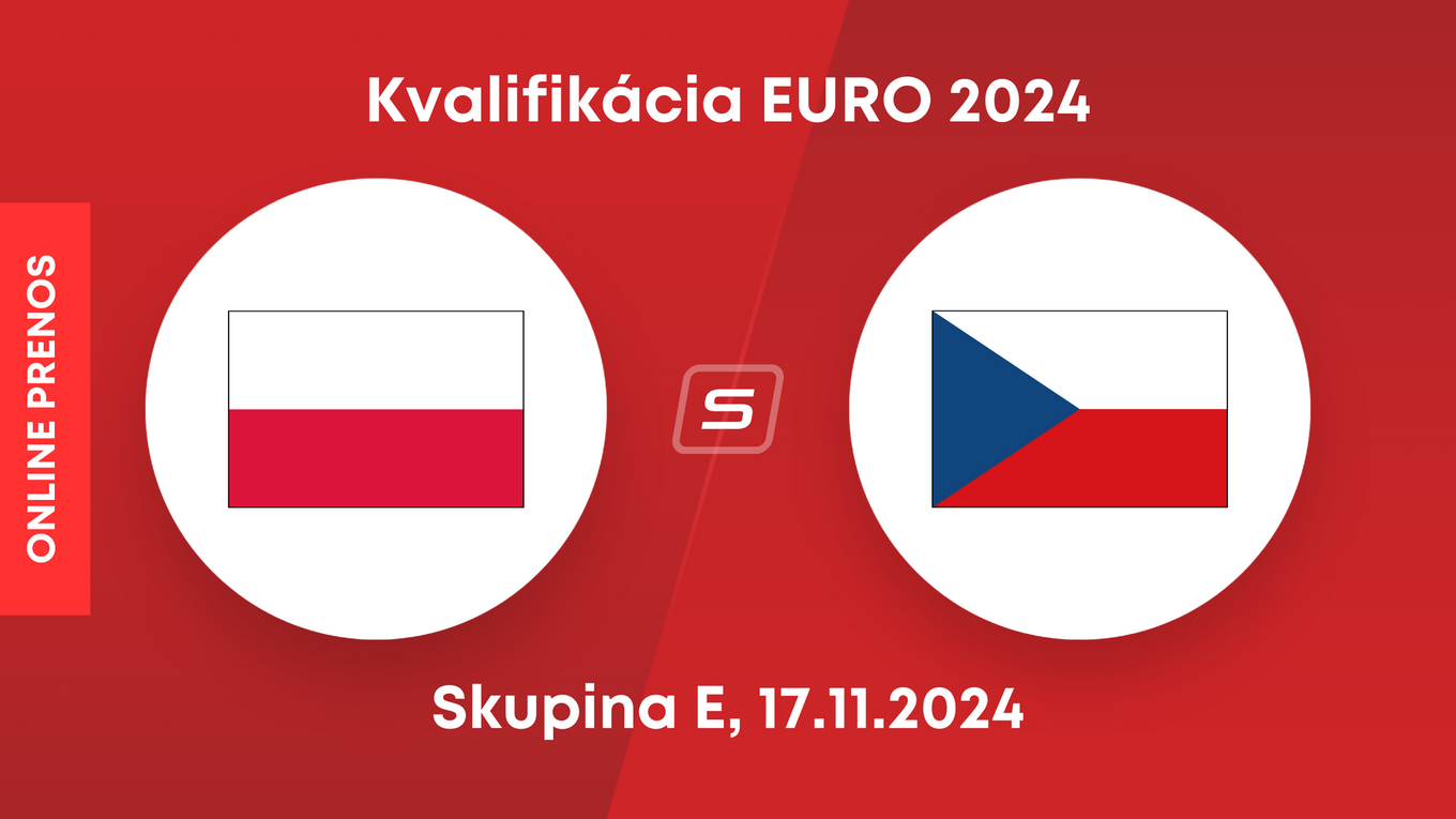 Poľsko - Česko: ONLINE prenos zo zápasu skupiny E v kvalifikácii EURO 2024.