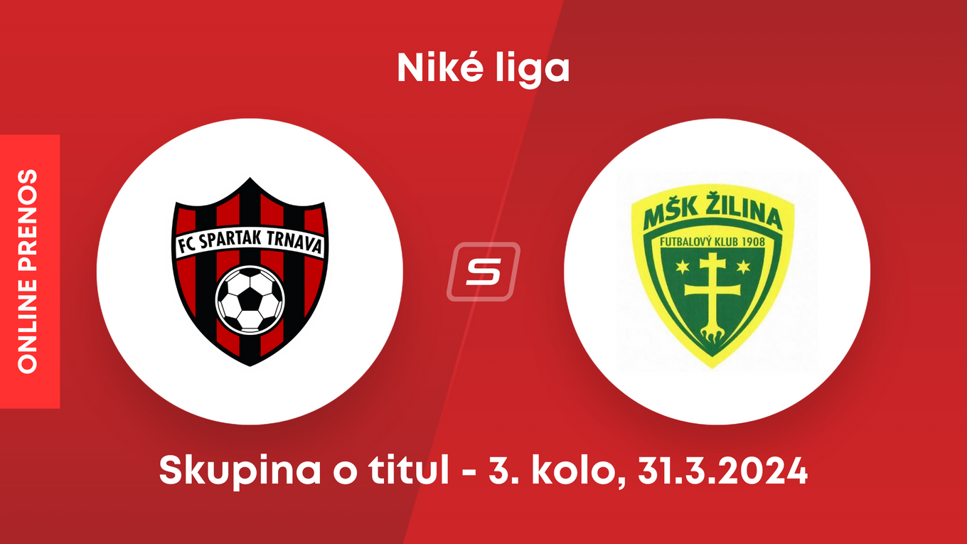 FC Spartak Trnava - MŠK Žilina: ONLINE prenos zo zápasu 3. kola skupiny o titul v Niké lige.