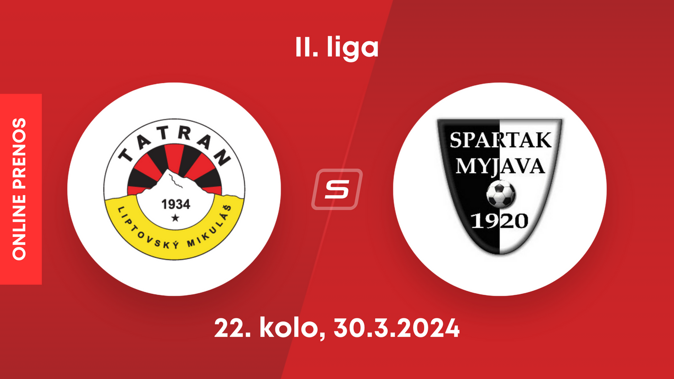 MFK Tatran Liptovský Mikuláš - Spartak Myjava: ONLINE prenos zo zápasu 22. kola II. ligy.