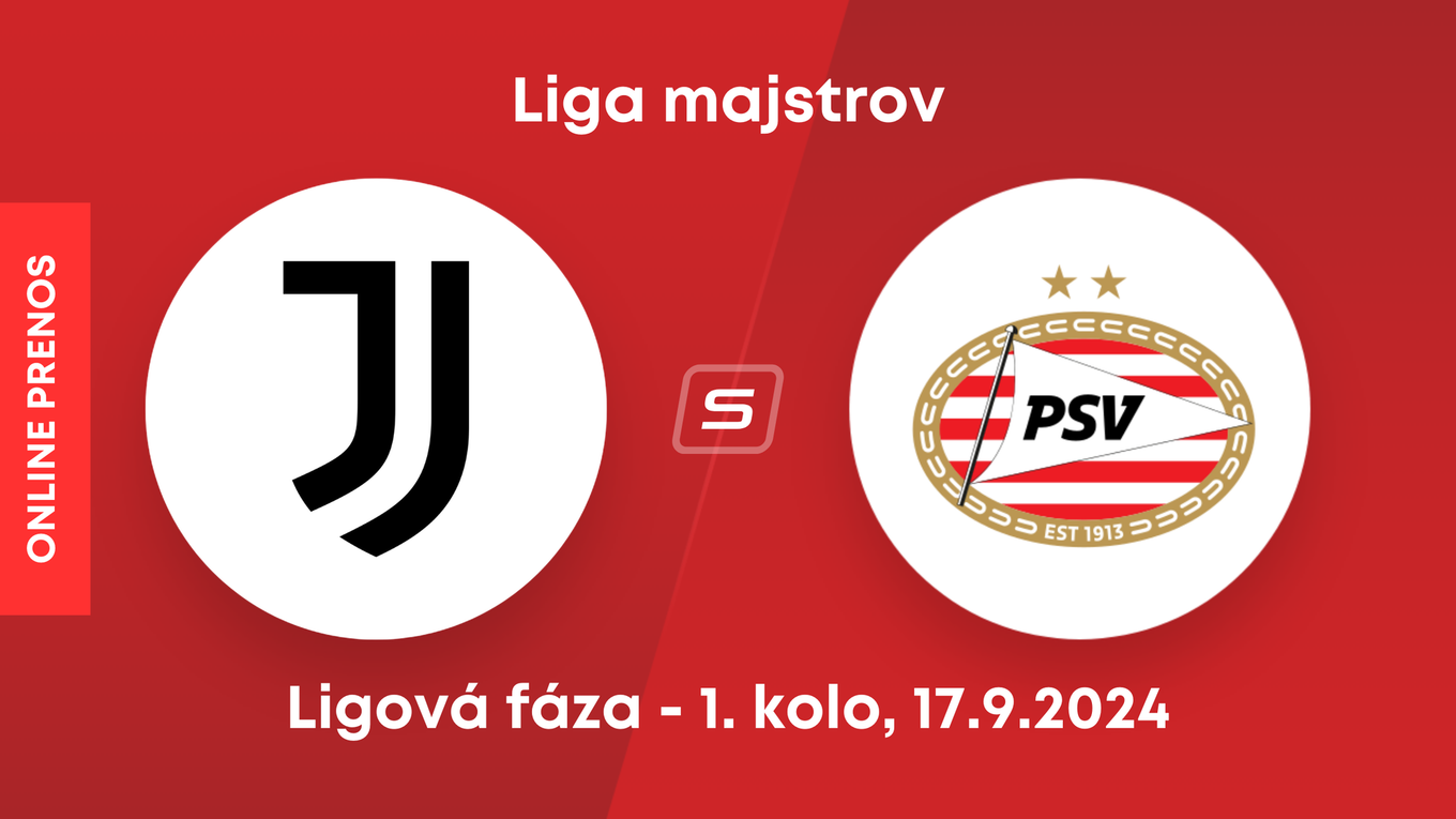 Juventus FC - PSV Eindhoven: ONLINE prenos zo zápasu 1. kola ligovej fázy Ligy majstrov.