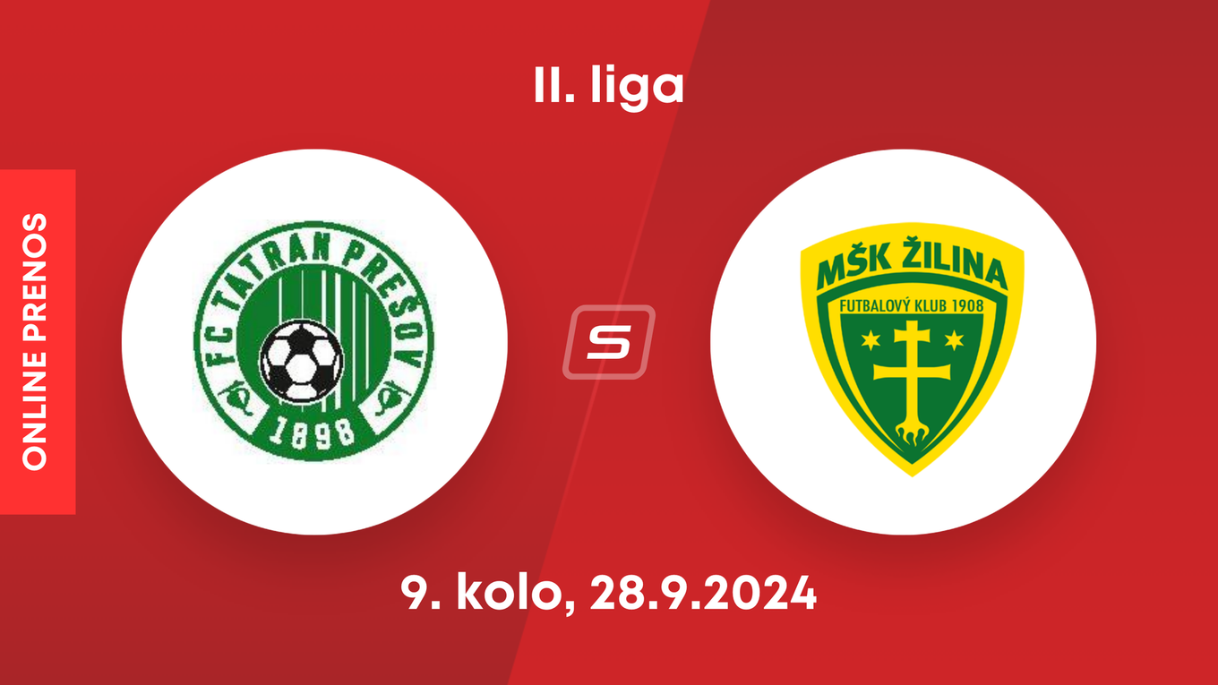 FC Tatran Prešov - MŠK Žilina B: ONLINE prenos zo zápasu 9. kola II. ligy.