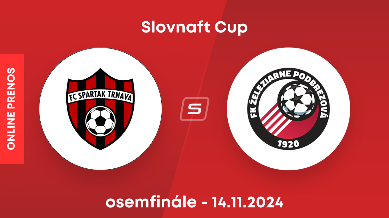 Spartak Trnava - Železiarne Podbrezová: LIVE STREAM prenos zo zápasu Slovnaft Cupu.