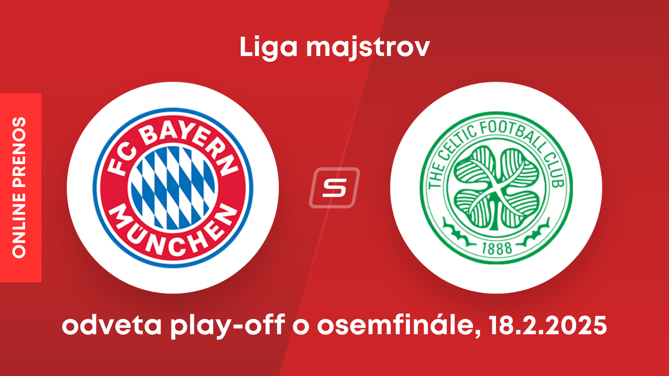 Bayern Mníchov - Celtic Glasgow: ONLINE prenos z odvetného zápasu play-off o osemfinále Ligy majstrov. 