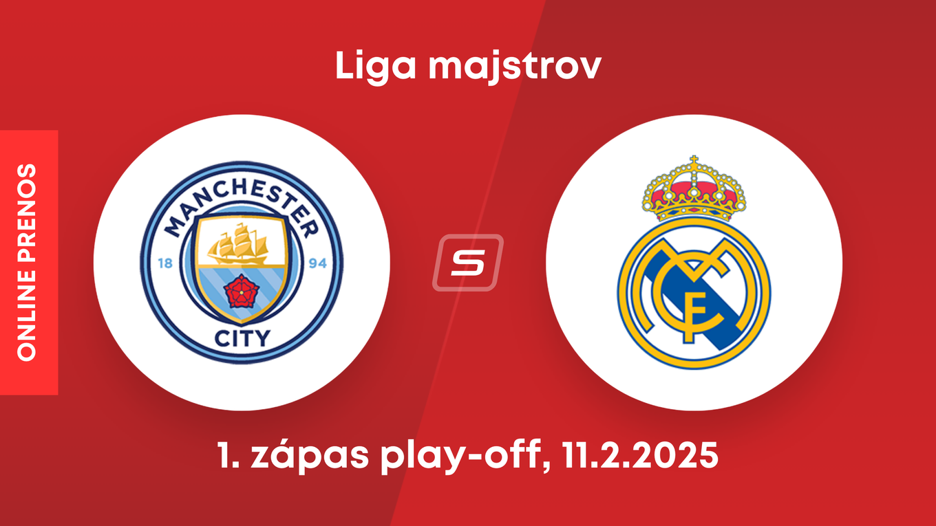 Manchester City - Real Madrid: ONLINE prenos zo zápasu play-off Ligy majstrov. 