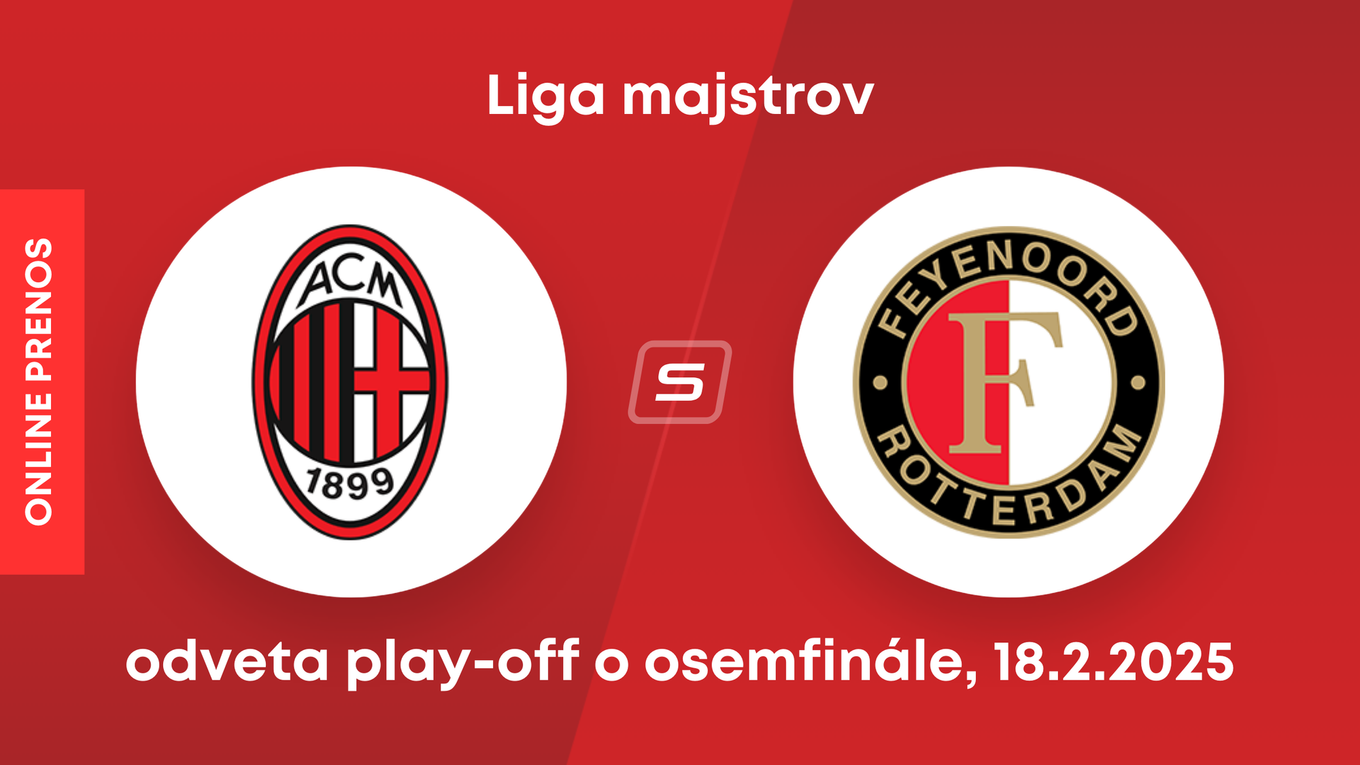 AC Miláno - Feyenoord Rotterdam: ONLINE prenos z odvetného zápasu play-off o osemfinále Ligy majstrov. 