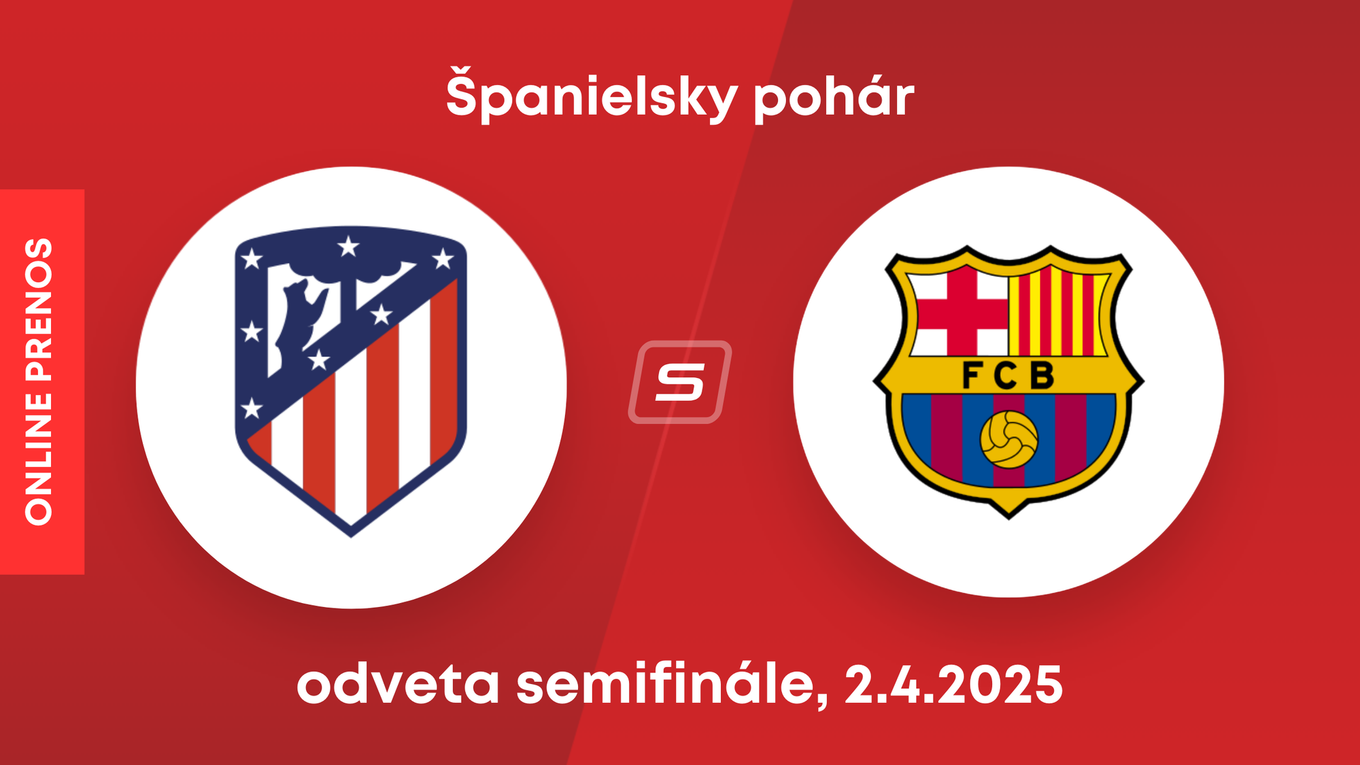 Atlético Madrid - FC Barcelona: ONLINE prenos z odvety semifinále Španielskeho pohára.