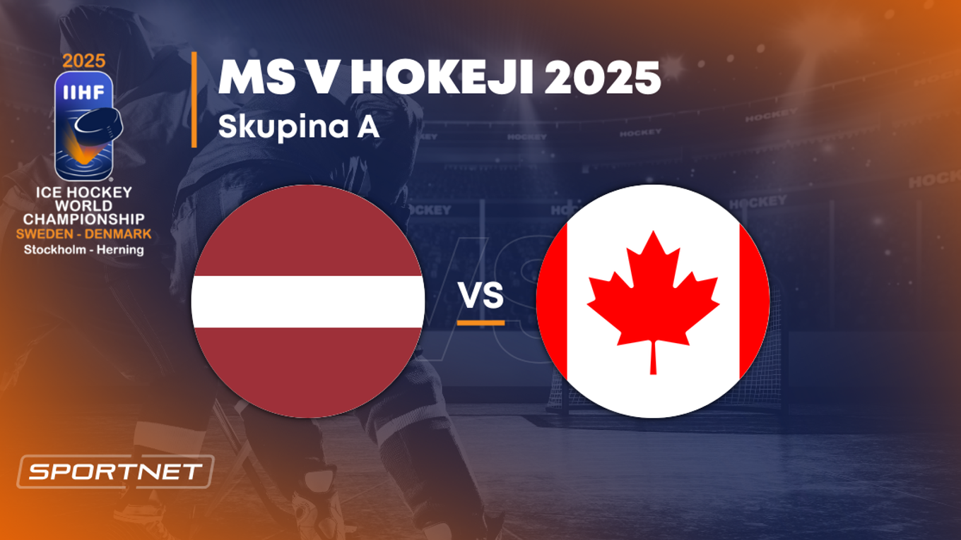 Lotyšsko - Kanada: ONLINE prenos zo zápasu na MS v hokeji 2025 vo Švédsku a Dánsku.