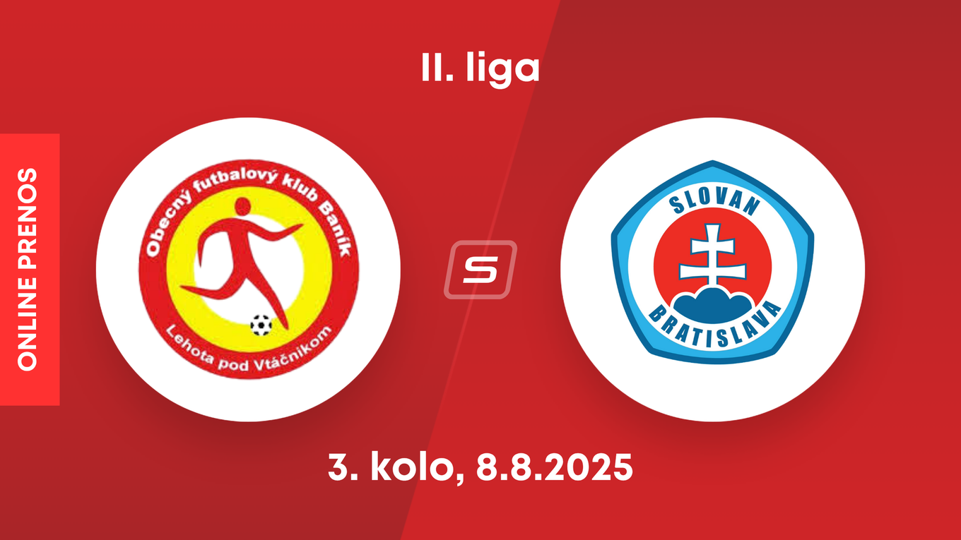 OFK Baník Lehota pod Vtáčnikom - ŠK Slovan Bratislava B: ONLINE prenos zo zápasu 3. kola II. ligy.