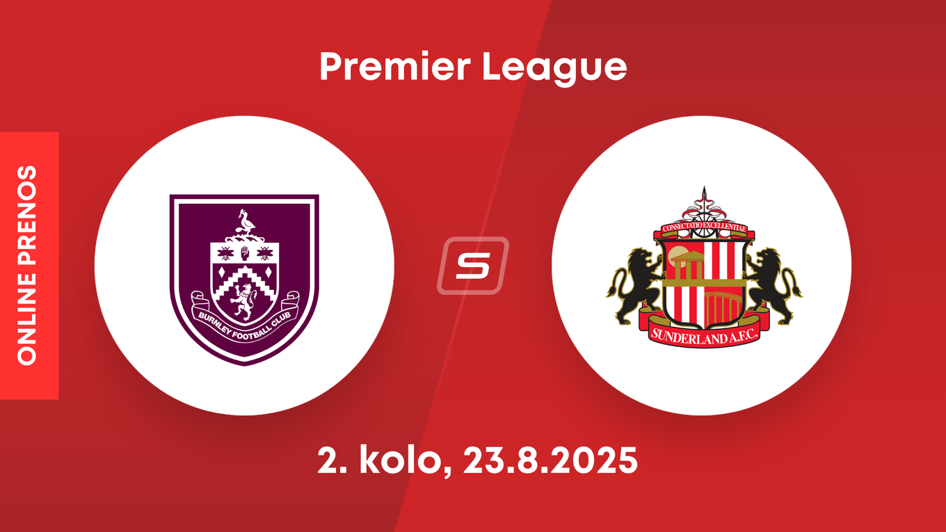 Burnley FC - Sunderland AFC: ONLINE prenos z 2. kola Premier League.