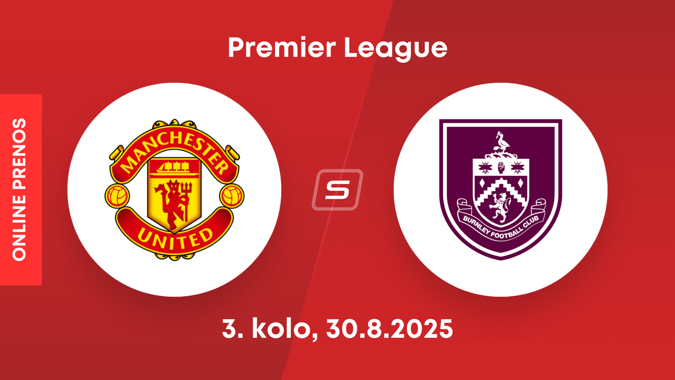 Manchester United - Burnley FC: ONLINE prenos z 3. kola Premier League.