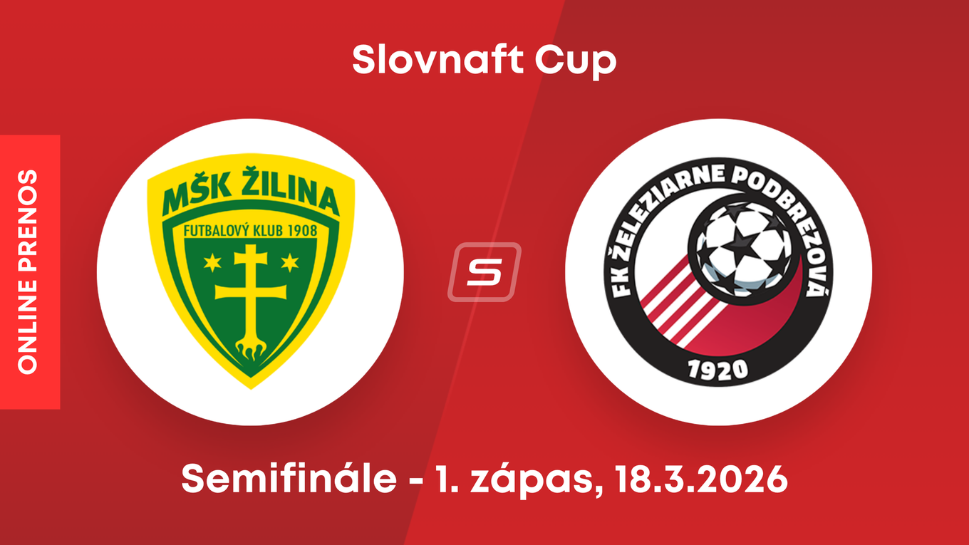 Žilina - Podbrezová: ONLINE prenos z prvého zápasu semifinále Slovnaft Cupu. 