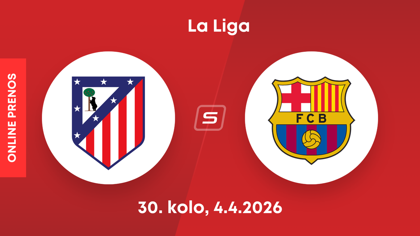 Atlético Madrid - FC Barcelona: ONLINE prenos z 30. kola La Ligy.