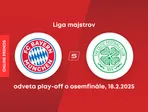 Bayern Mníchov - Celtic Glasgow: ONLINE prenos z odvetného zápasu play-off o osemfinále Ligy majstrov. 