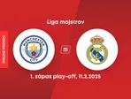 Manchester City - Real Madrid: ONLINE prenos zo zápasu play-off Ligy majstrov. 