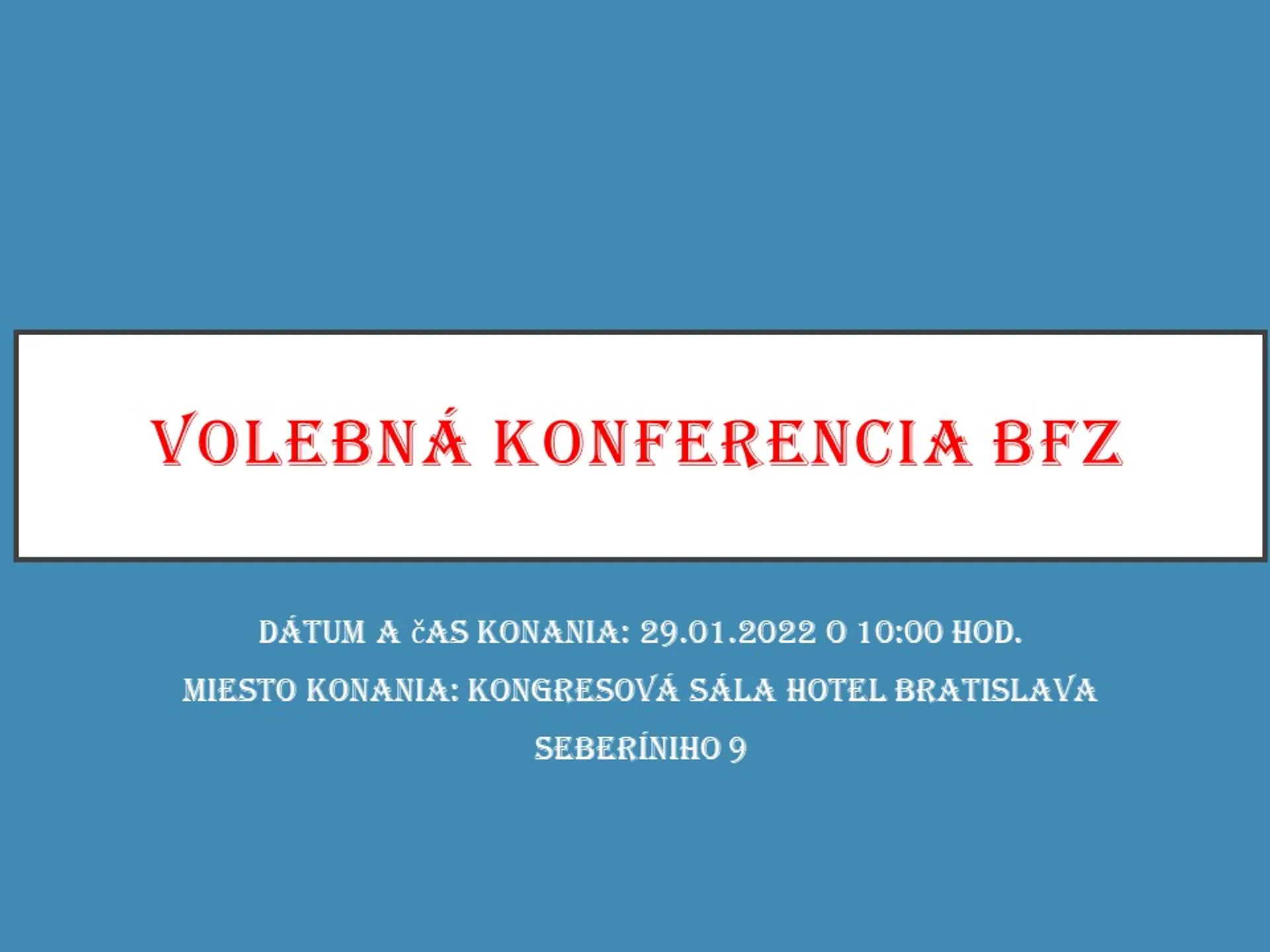 Video z volebnej konferencie BFZ 