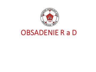 Obsadenie R a DS-PR ObFZ Bratislava – mesto  26.8. - 1.9. 2020 č. 3