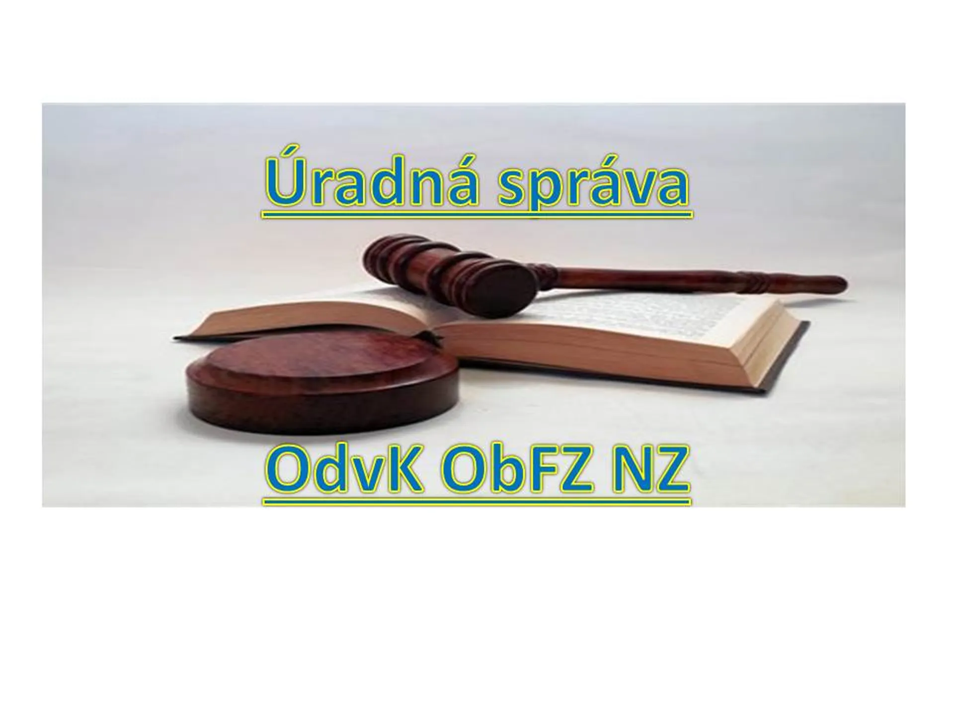 Úradná správa Odv.k č. 2