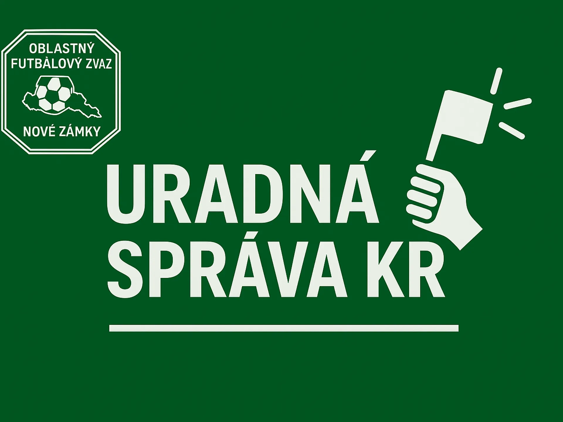 Úradná správa KR ObFZ N. Zámky č. 4 zo dňa 23.11.2025