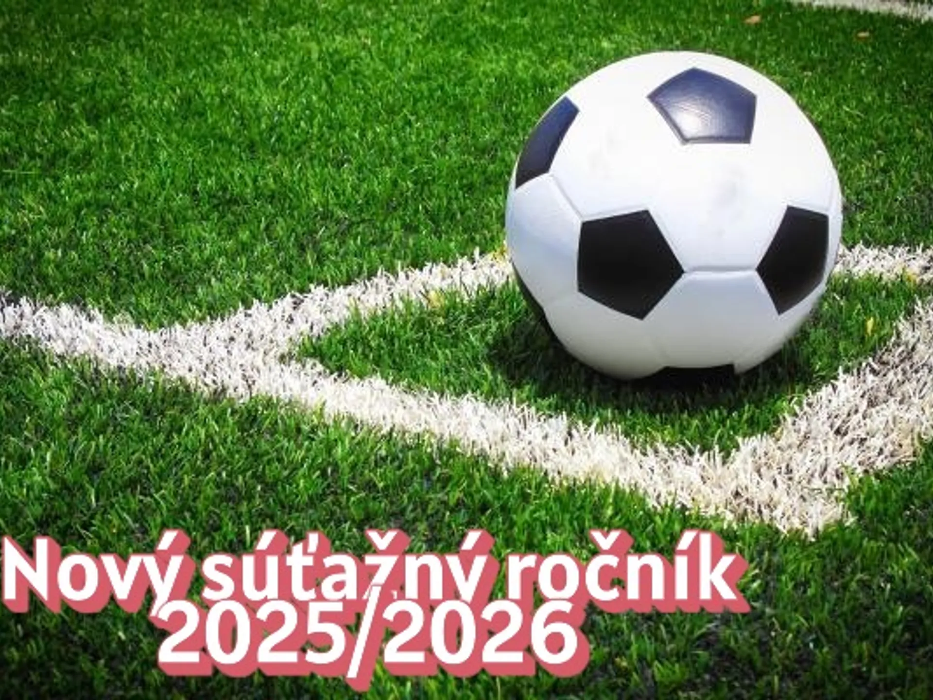 Úradná správa ŠTK k novému súť.ročníku 2025/2026
