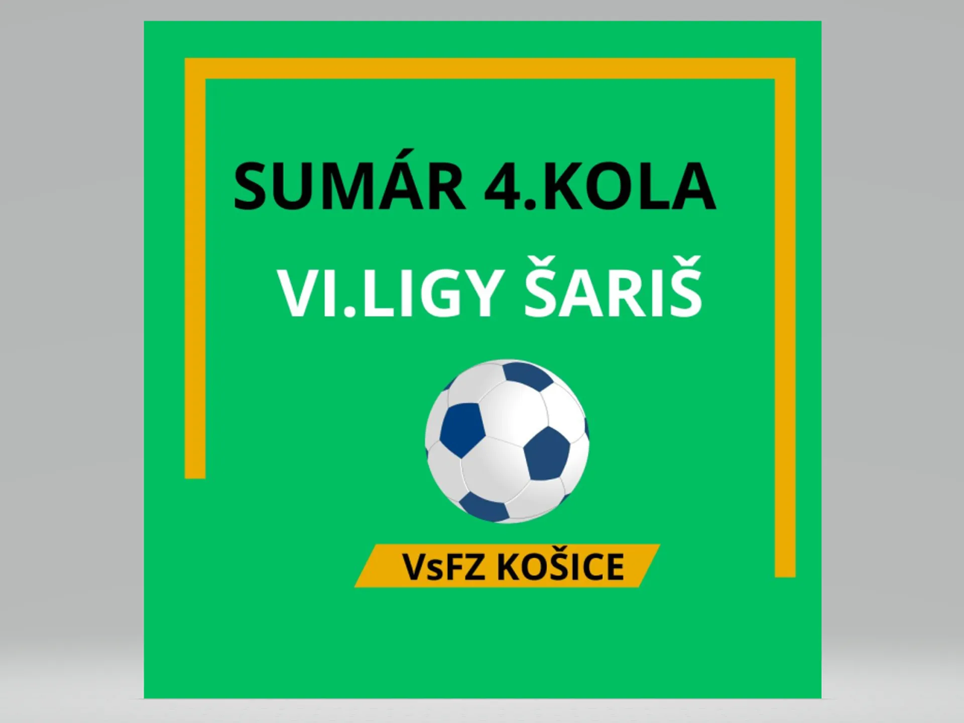 SUMÁR 4.KOLA VI.LIGY ŠARIŠSKEJ DOSPELÝCH VsFZ