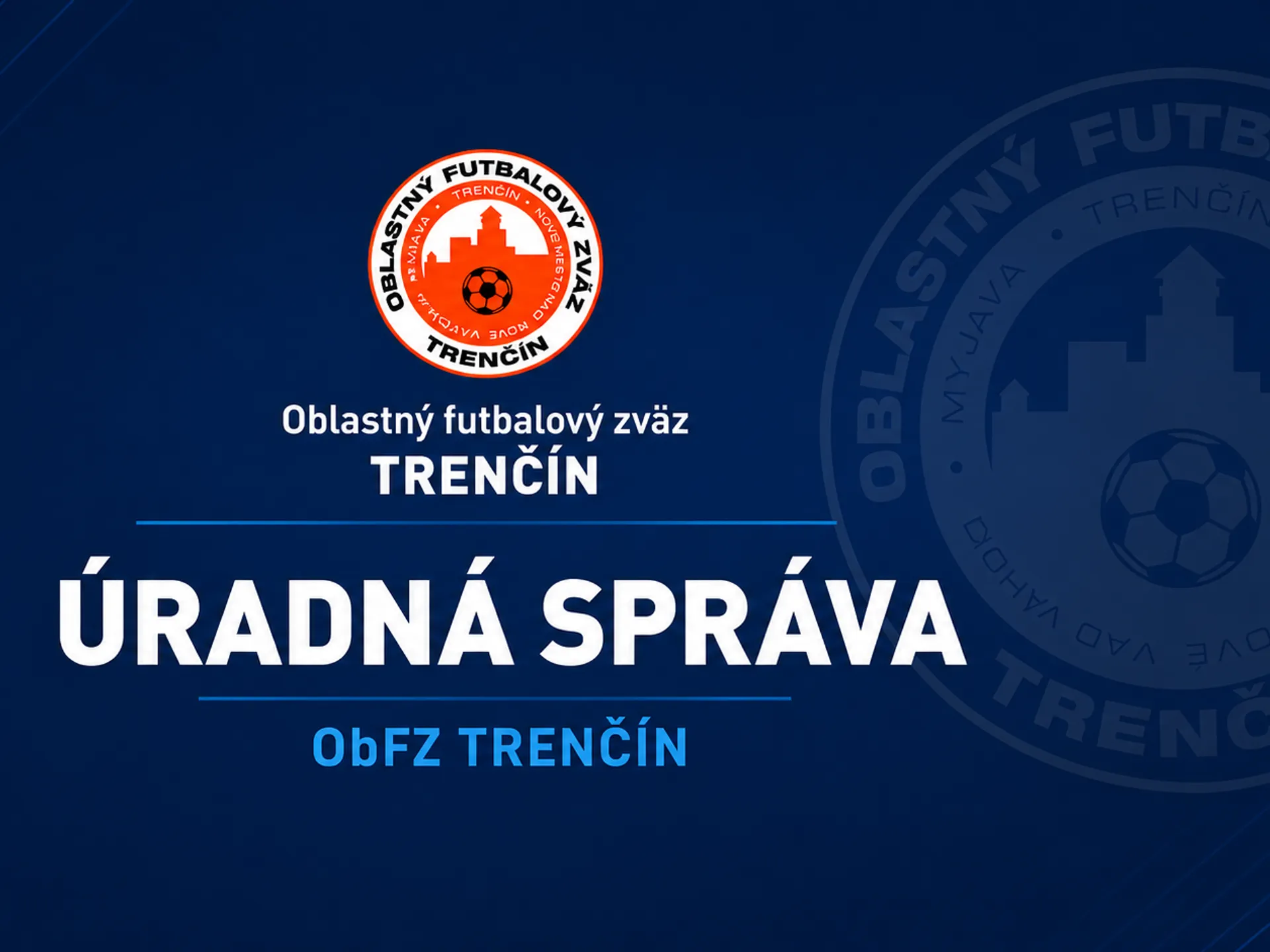 Úradná správa ObFZ č. 1 zo dňa 10.07.2026