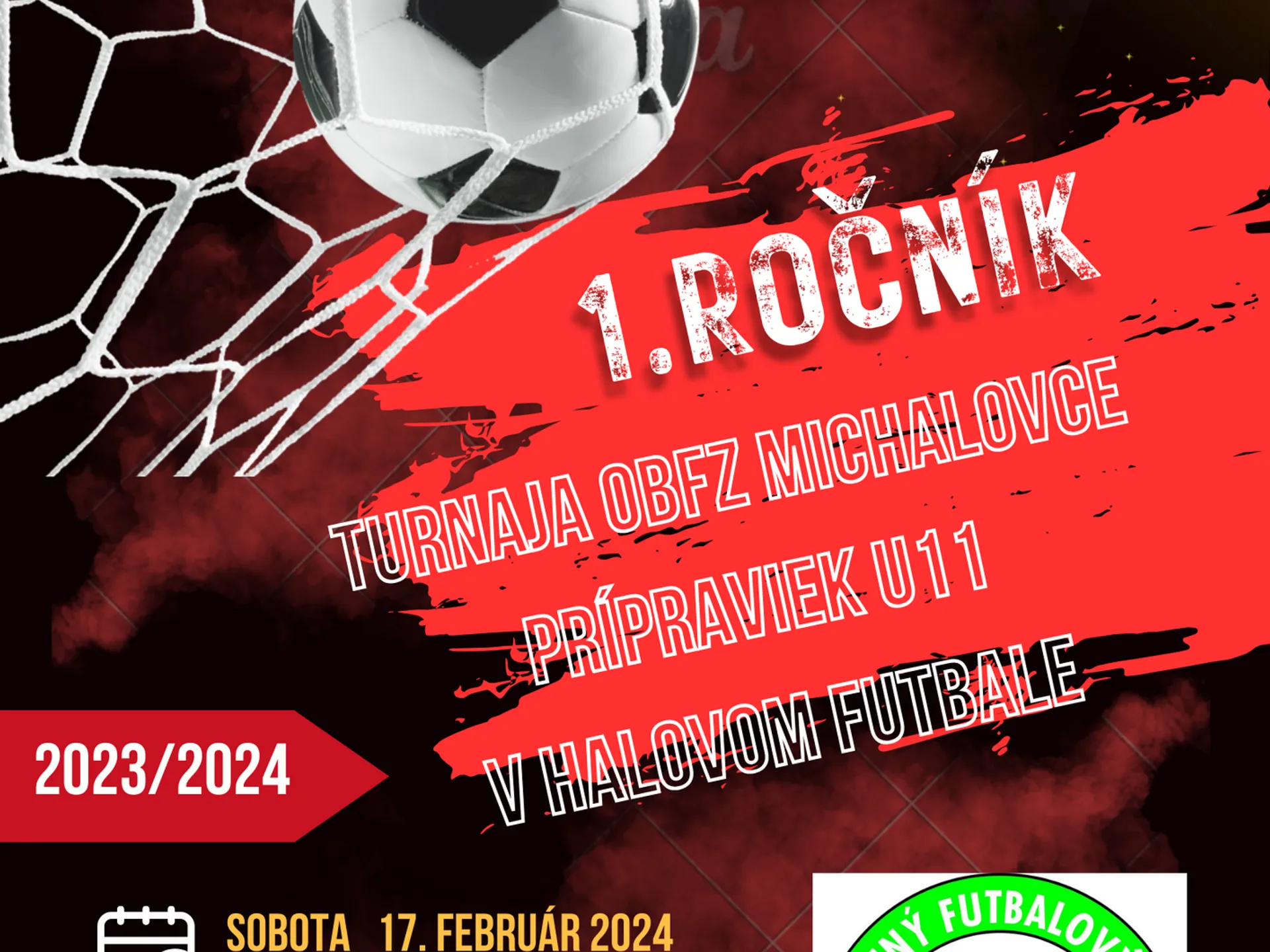 Finálový turnaj 1. ročníka „Turnaja ObFZ Michalovce družstiev prípraviek U11 FO a FK v halovom futbale“ pre sezónu 2023/2024 - materiály