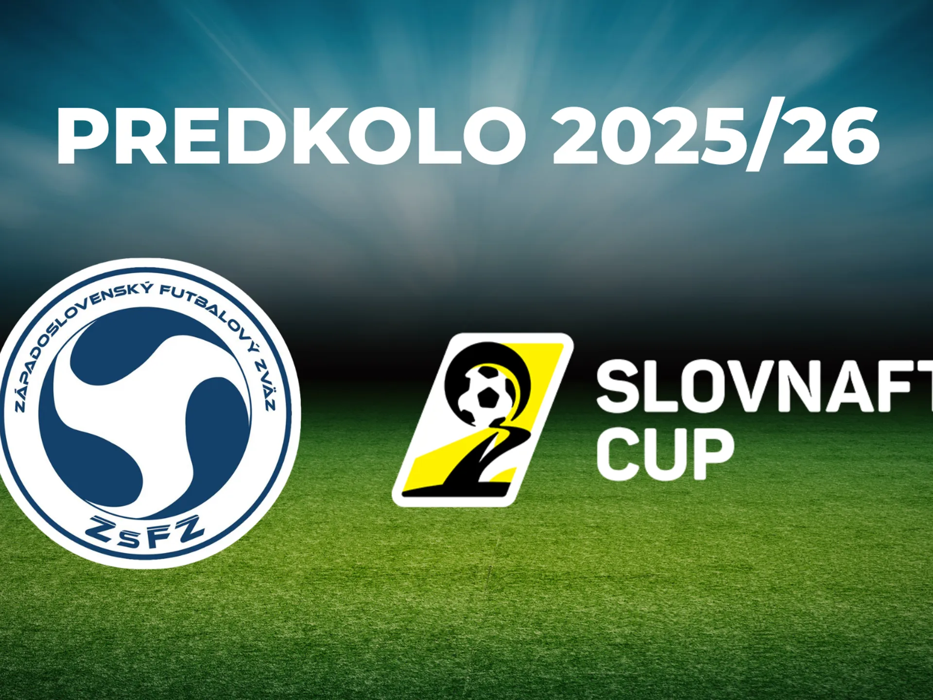 Predkolo Slovnaft cupu 2025/26 - vyžrebovanie a pokyny