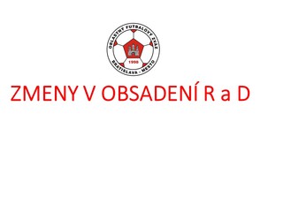 Zmeny v obsadení R a DS-PR ObFZ Bratislava – mesto  7. - 8.9. 2019 č. 6