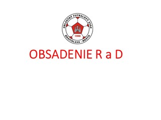 Obsadenie R a DS-PR ObFZ Bratislava – mesto  9. - 19.9. 2019 č. 7