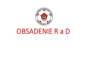 Obsadenie R a DS-PR ObFZ Bratislava – mesto  1. - 10.9. 2020 č. 4