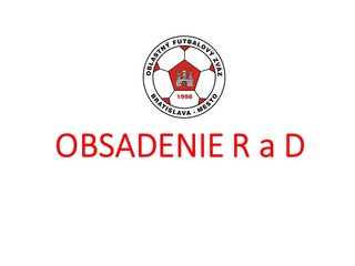 Obsadenie R a DS-PR ObFZ Bratislava – mesto  24.- 25.8. 2019 č. 4