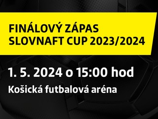SLOVNAFT CUP – Vstupenky na finále v Košiciach v predaji online