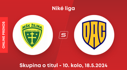 MŠK Žilina - FC DAC Dunajská Streda: ONLINE prenos zo zápasu 10. kola skupiny o titul v Niké lige.