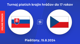 Slovensko U17 - Česko U17: ONLINE prenos zo zápasu na Turnaji piatich krajín v Piešťanoch.