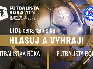 FUTBALISTA ROKA 2024 - Hlasujte v ankete Lidl Cena fanúšika a vyhrajte!