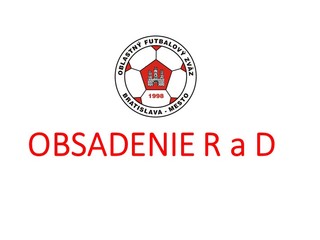 Obsadenie R a DS-PR ObFZ Bratislava – mesto  17. - 26.9. 2019 č. 8