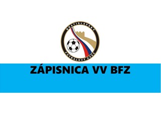 Zápisnica č.30 Zo zasadnutia VV BFZ, konaného dňa 21.septembra 2020 v sídle BFZ, Súmračná 27,Bratislava