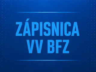 Zápisnica č. 6 zo zasadnutia VV BFZ, konaného dňa 10.07.2026